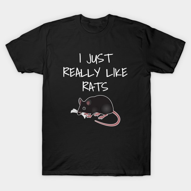 I Just Really Like Rats T-Shirt by LunaMay